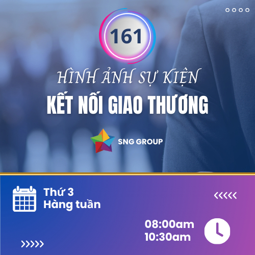 Hình ảnh sự kiện SNG Group kết nối giao thương - lần thứ 161