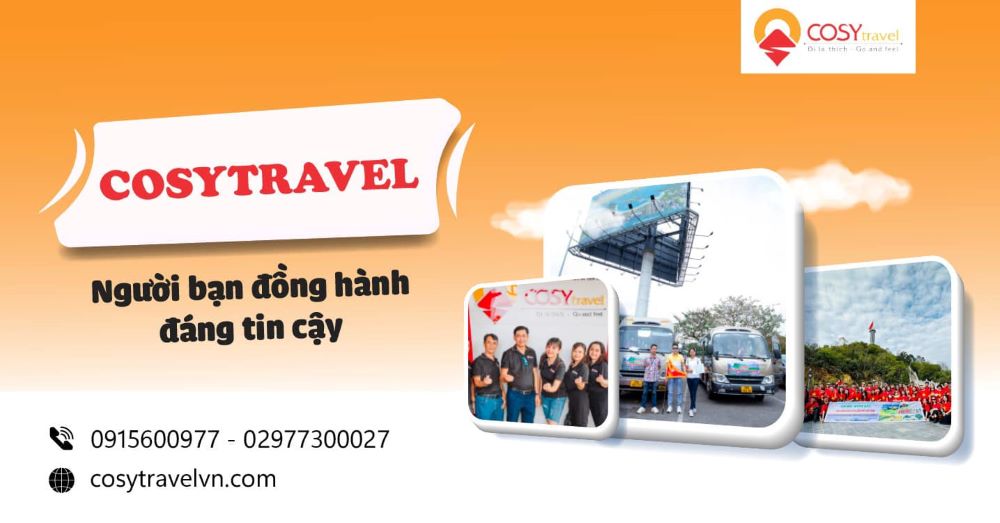 Tại sao nên chọn Cosytravel là địa điểm đặt tour du lịch lý tưởng?