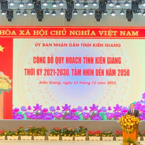 Kiên Giang Công Bố Quy Hoạch Tỉnh Và Xúc Tiến Đầu Tư năm 2023