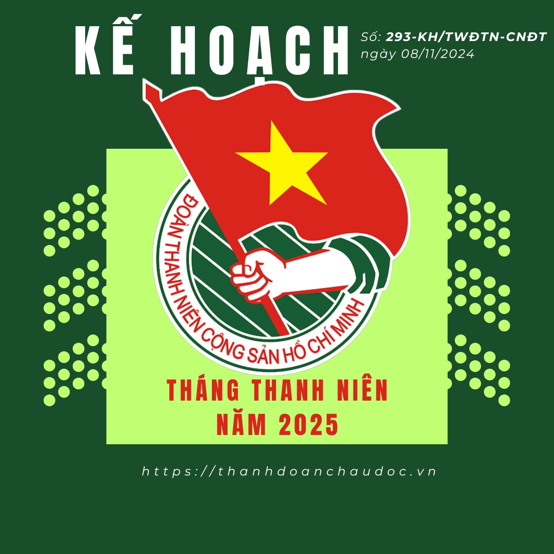 Kế Hoạch Tháng Thanh Niên Năm 2025 | 293-KH/TWĐTN-CNĐT