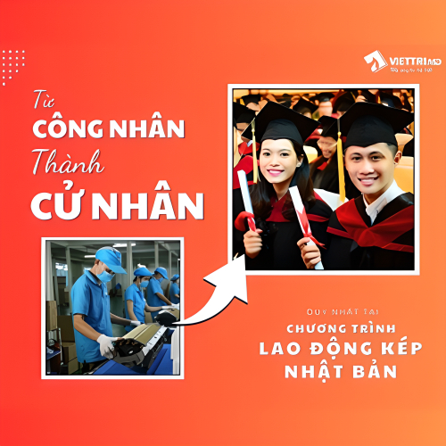 Từ công nhân trở thành Cử nhân Cao đẳng, x5 thu nhập với chương trình lao động kép Nhật Bản