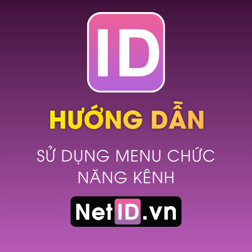 Hướng Dẫn Sử Dụng Menu Chức Năng Kênh