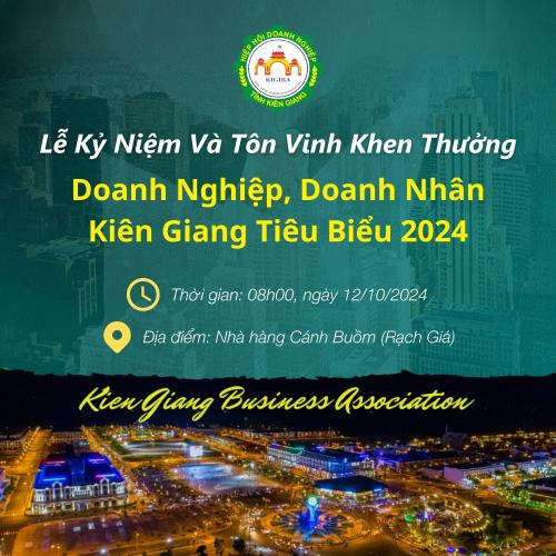 Lễ Kỷ Niệm & Tôn Vinh Doanh Nhân Kiên Giang Năm 2024