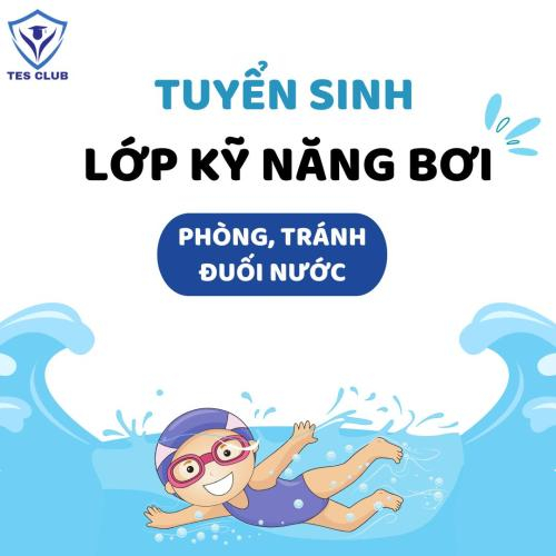 Tuyển Sinh Lớp Kỹ Năng Phòng, Tránh Đuối Nước Cho Học Sinh