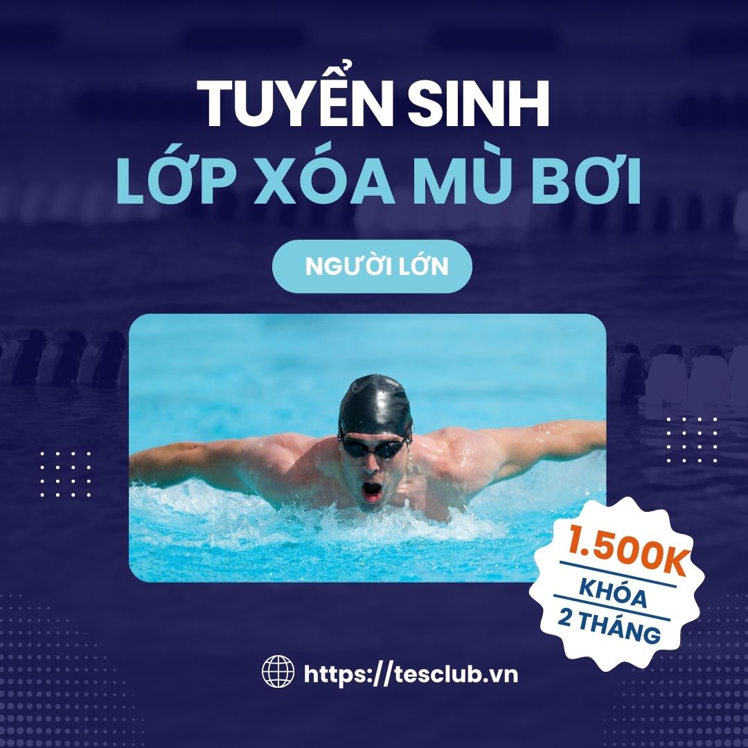 Tuyển Sinh Lớp Xóa Mù Bơi Dành Cho Người Lớn Tháng 01/2025