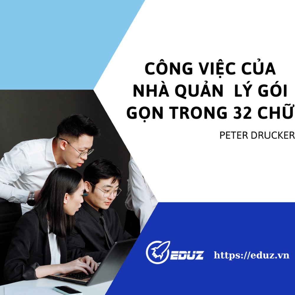 Peter Drucker: Công Việc Của Nhà Quản Lý Gọn Trong 32 Chữ