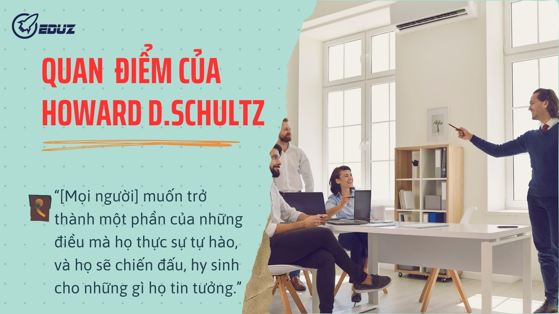 2. Quan điểm của Howard D.Schultz