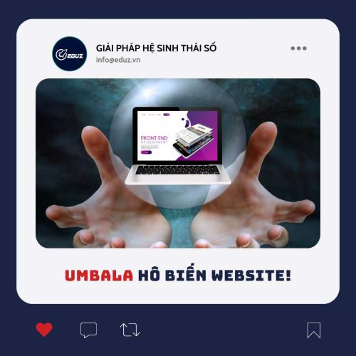 Umbala. Hô Biến Website!