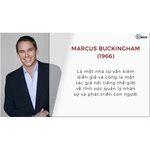 1. Tác giả - Marcus Buckingham