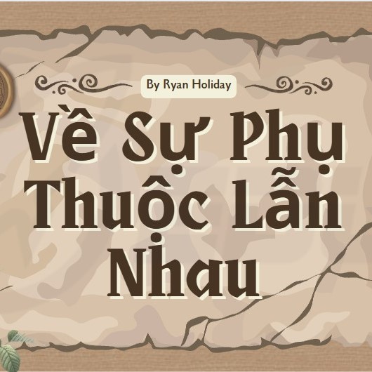 Về Sự Phụ Thuộc Lẫn Nhau