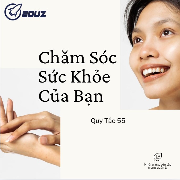 Quy Tắc 55: Chăm Sóc Sức Khỏe Của Bạn