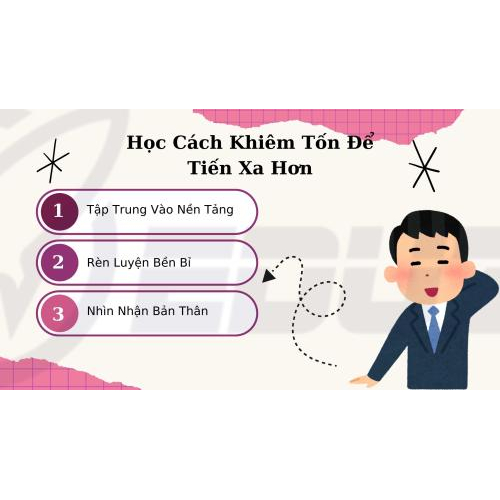 2. Học Cách Khiêm Tốn Để Tiến Xa Hơn