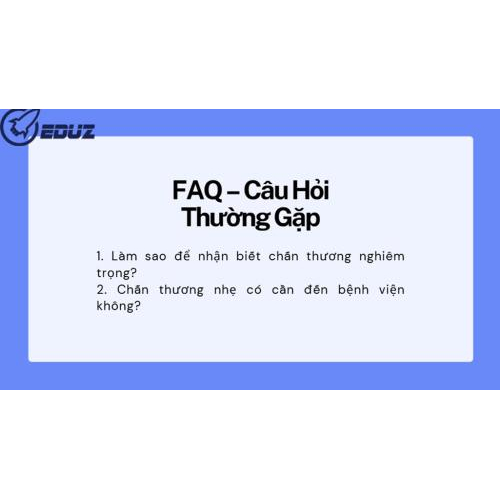 5. Câu hỏi thường gặp (FAQ)