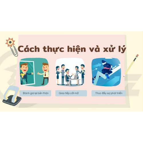 3. Cách thực hiện, xử lý