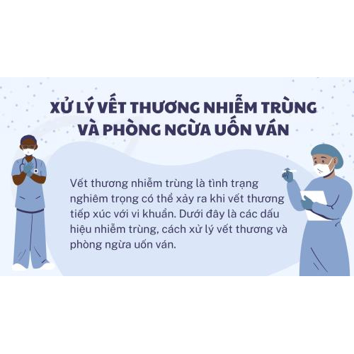 1.Xử lý vết thương nhiễm trùng và phòng ngừa uốn ván