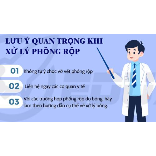 3. Lưu Ý Quan Trọng Khi Xử Lý Phồng Rộp