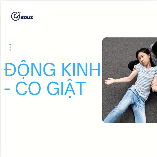 3 Phút Sơ Cứu: Động Kinh - Co Giật