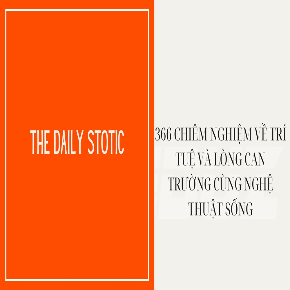 The Daily Stotic : Thử Cách Khác Xem