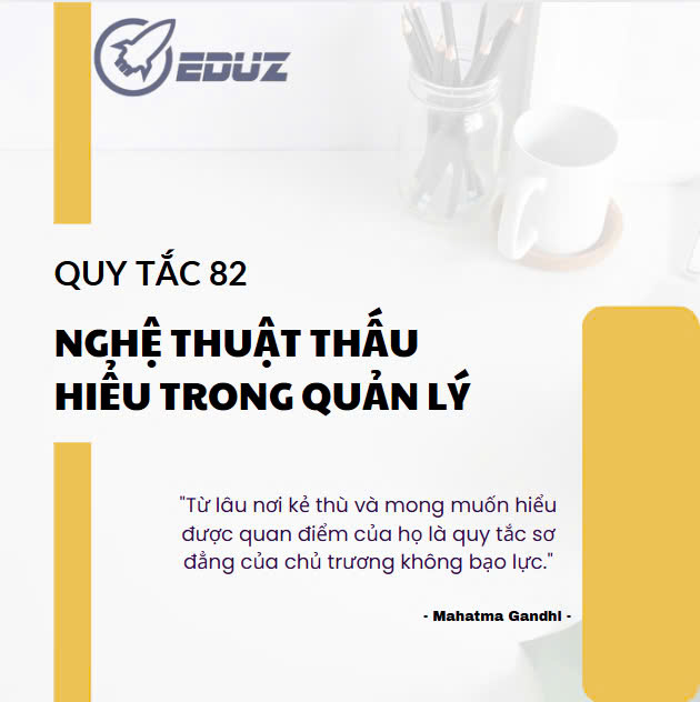 Nghệ Thuật Thấu Hiểu Trong Quản Lý: Bài Học Từ Quy Tắc 82