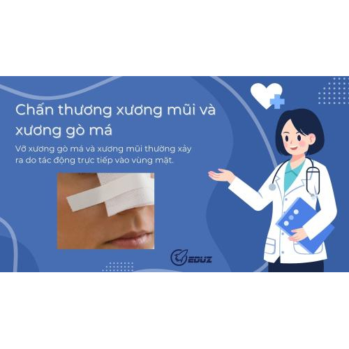 6. Chấn thương xương mũi và xương gò má là gì?