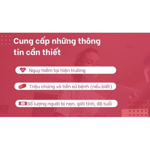 1. Những thông tin cần cung cấp khi gọi 115