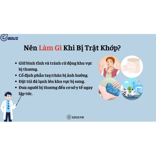 3. Nên Làm Gì Khi Bị Trật Khớp?