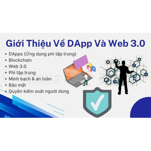 1. Giới thiệu về DApp và Web 3.0