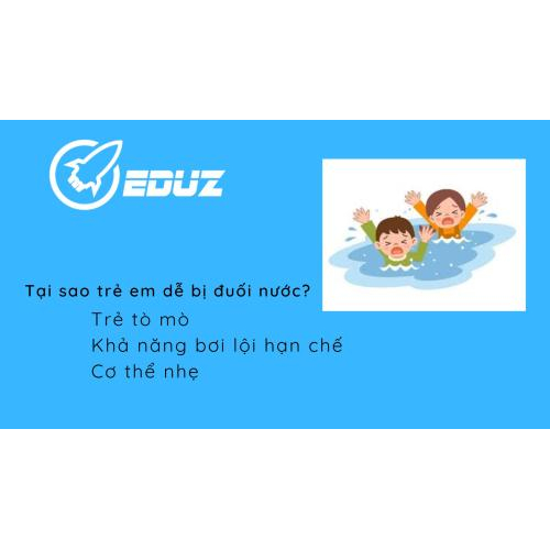 I. Tại sao trẻ nhỏ dễ bị đuối nước?