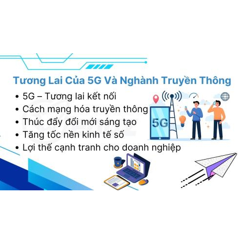 5. Tương lai của 5G và ngành truyền thông