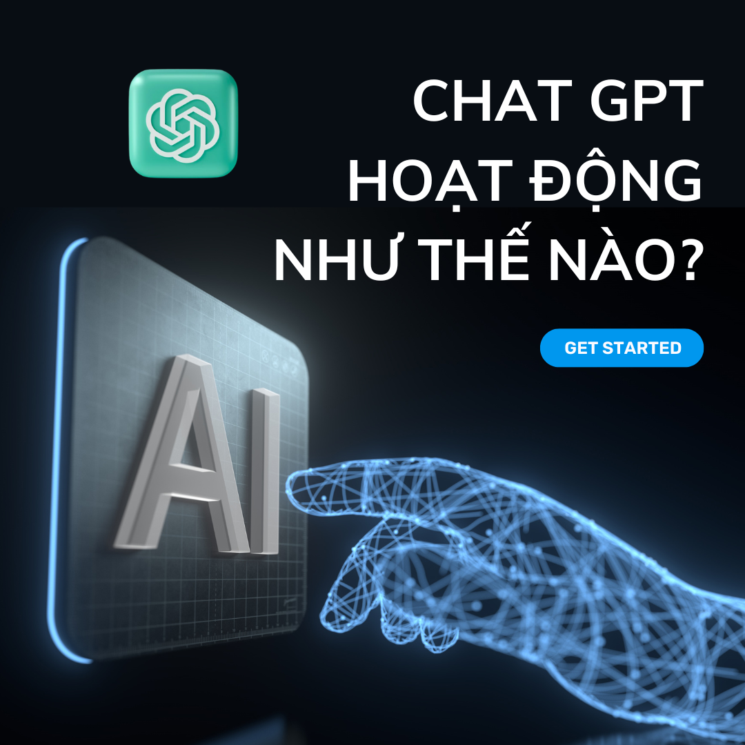 ChatGPT Hoạt Động Như Thế Nào? Cơ Chế Phía Sau Màn Hình