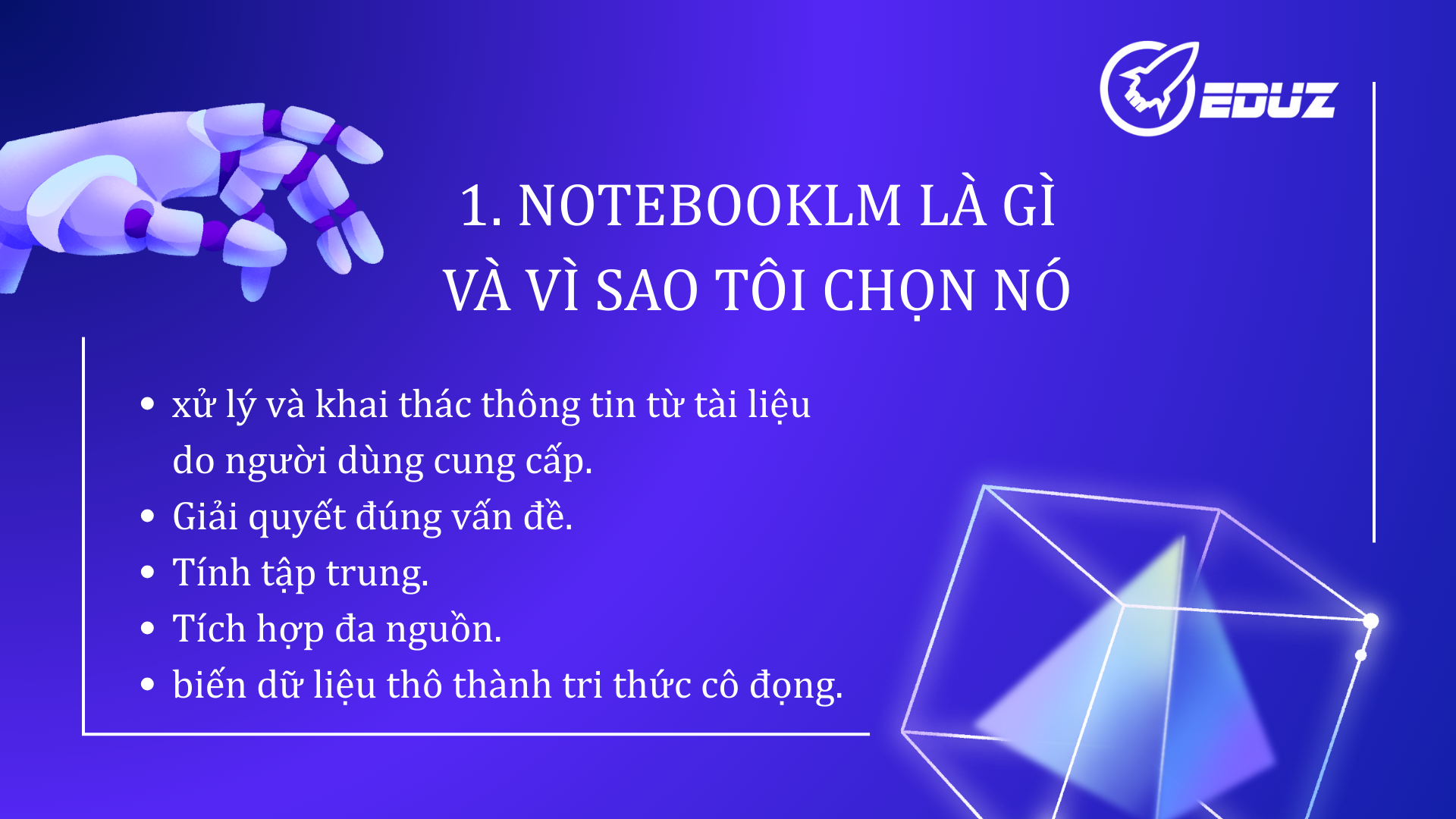 1. NotebookLM là gì & vì sao tôi chọn nó