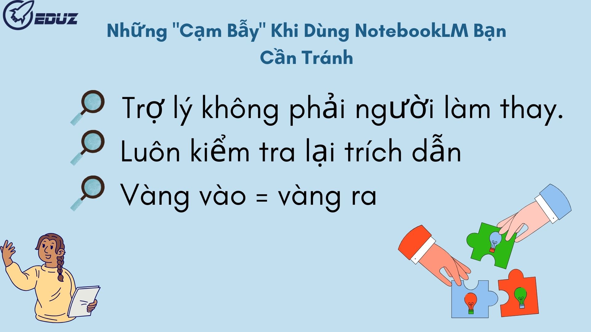 3. Những "Cạm Bẫy" Khi Dùng NotebookLM Bạn Cần Tránh