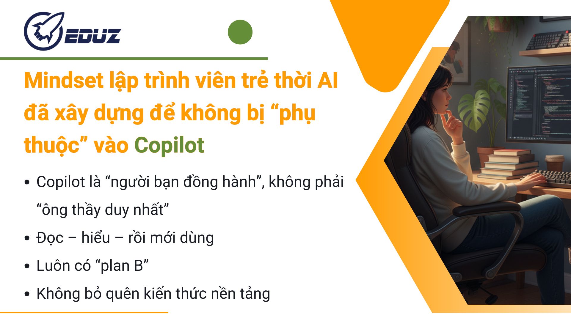 2. Mindset lập trình viên trẻ thời AI đã xây dựng để không bị “phụ thuộc” vào Copilot