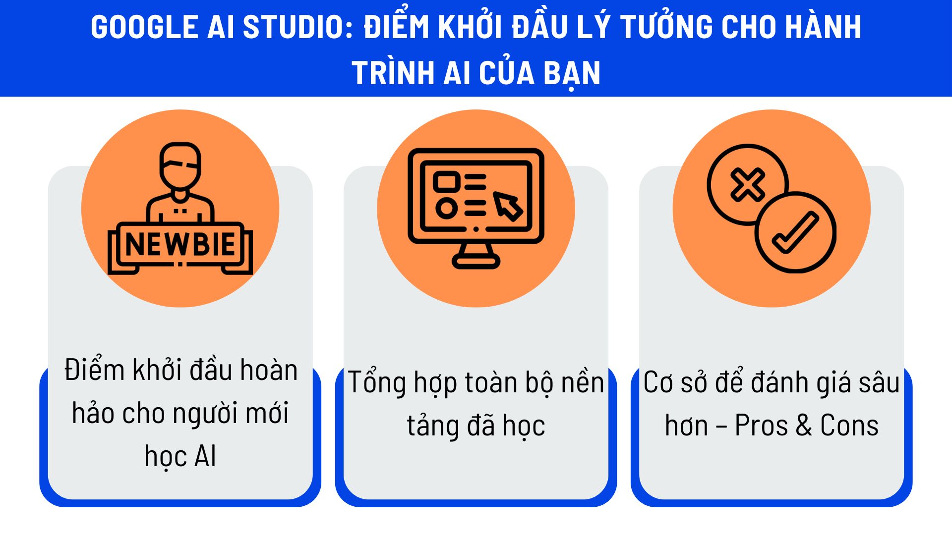 Google AI Studio: Điểm khởi đầu lý tưởng cho hành trình AI của bạn