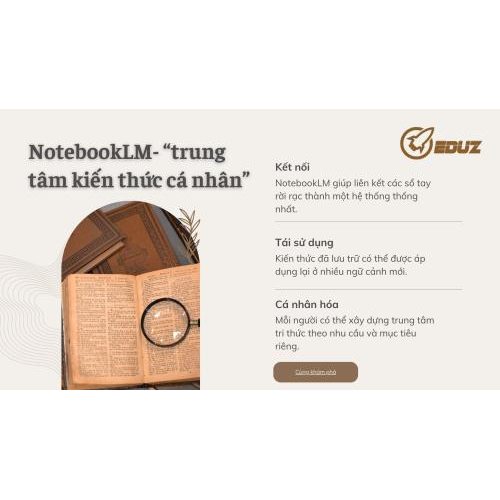4. NotebookLM - "Trung tâm kiến thức cá nhân"