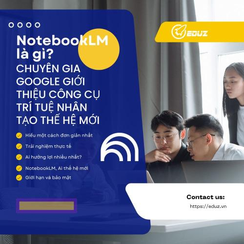 NotebookLM là gì? Chuyên Gia Google Giới Thiệu Công Cụ Trí Tuệ Nhân Tạo Thế Hệ Mới