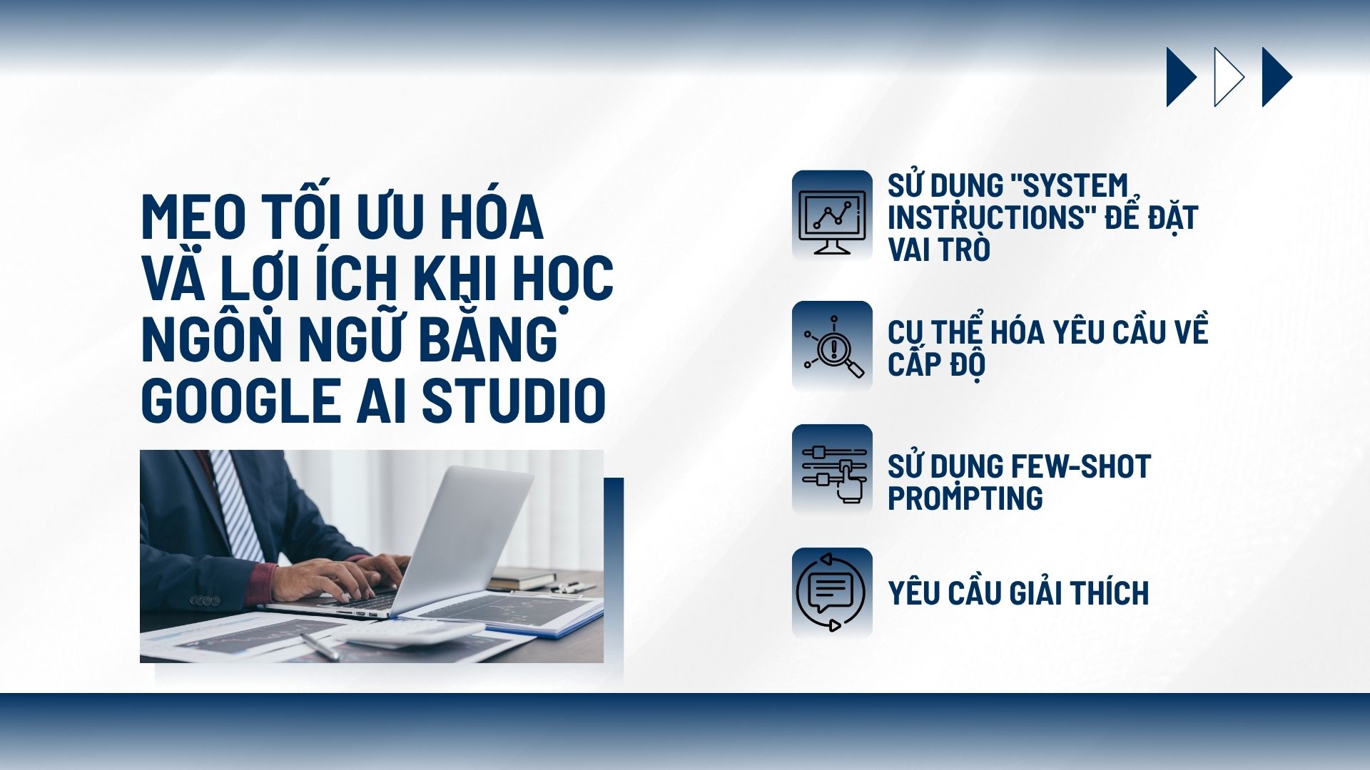 Mẹo tối ưu hóa và lợi ích khi học ngôn ngữ bằng Google AI Studio
