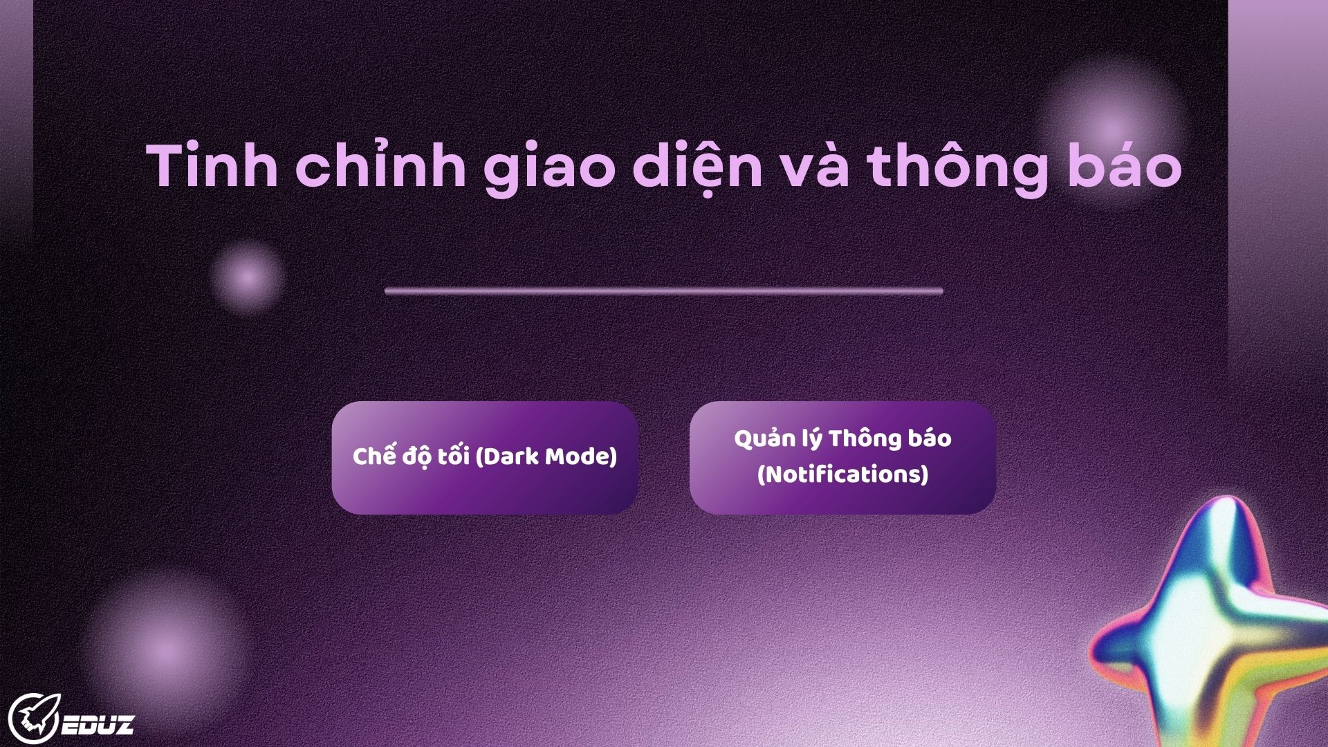 Bài học 2: Tinh chỉnh giao diện và thông báo