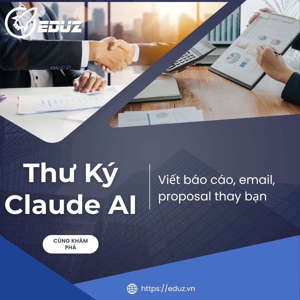 Thư Ký AI Trong Công Ty: Claude Viết Báo Cáo, Email, Proposal Thay Bạn