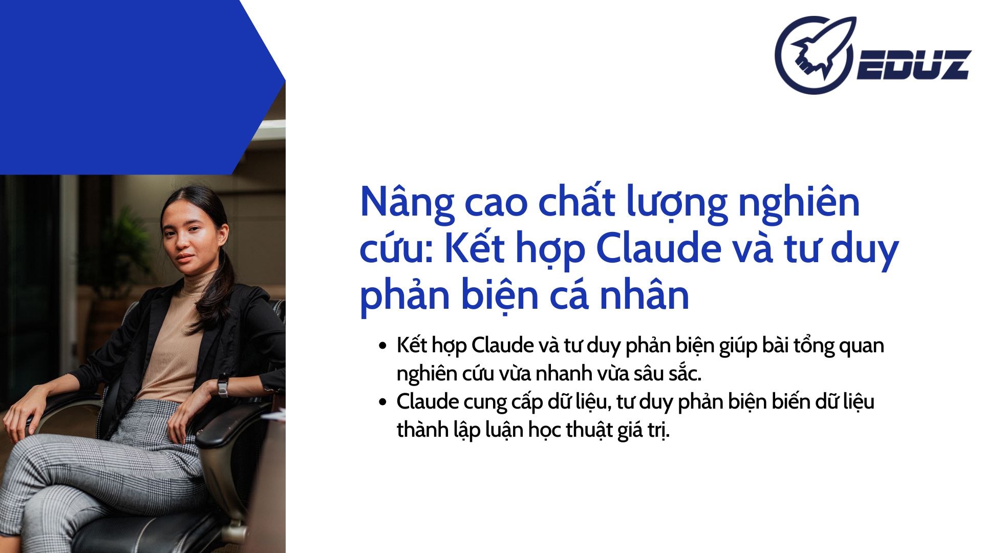 4. Nâng cao chất lượng nghiên cứu: Kết hợp Claude và tư duy phản biện cá nhân