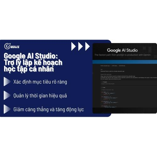 Google AI Studio: Trợ lý lập kế hoạch học tập cá nhân