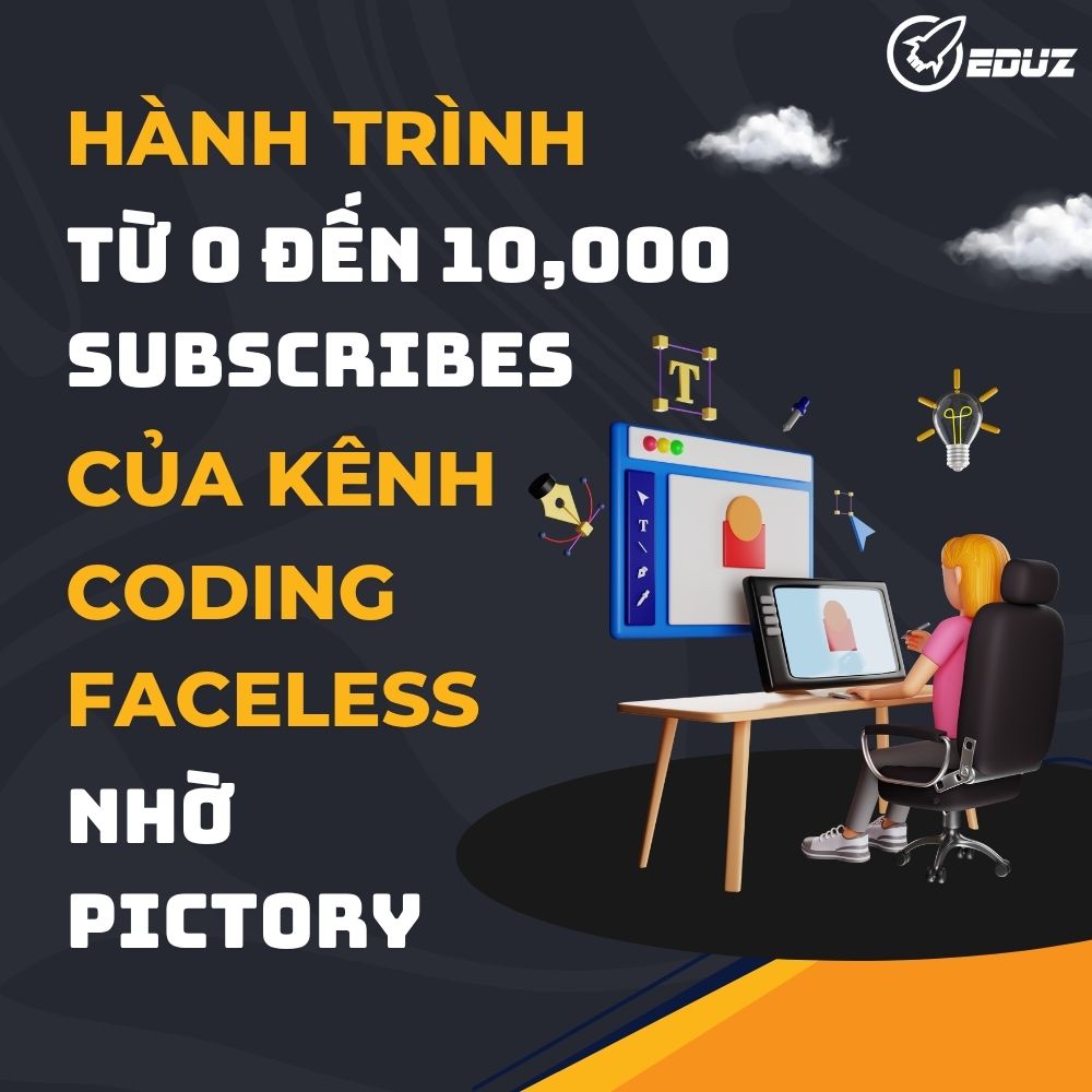 Case Study YouTube: Hành Trình 0-10,000 Subscribers Của Kênh Coding "Faceless" Nhờ Pictory