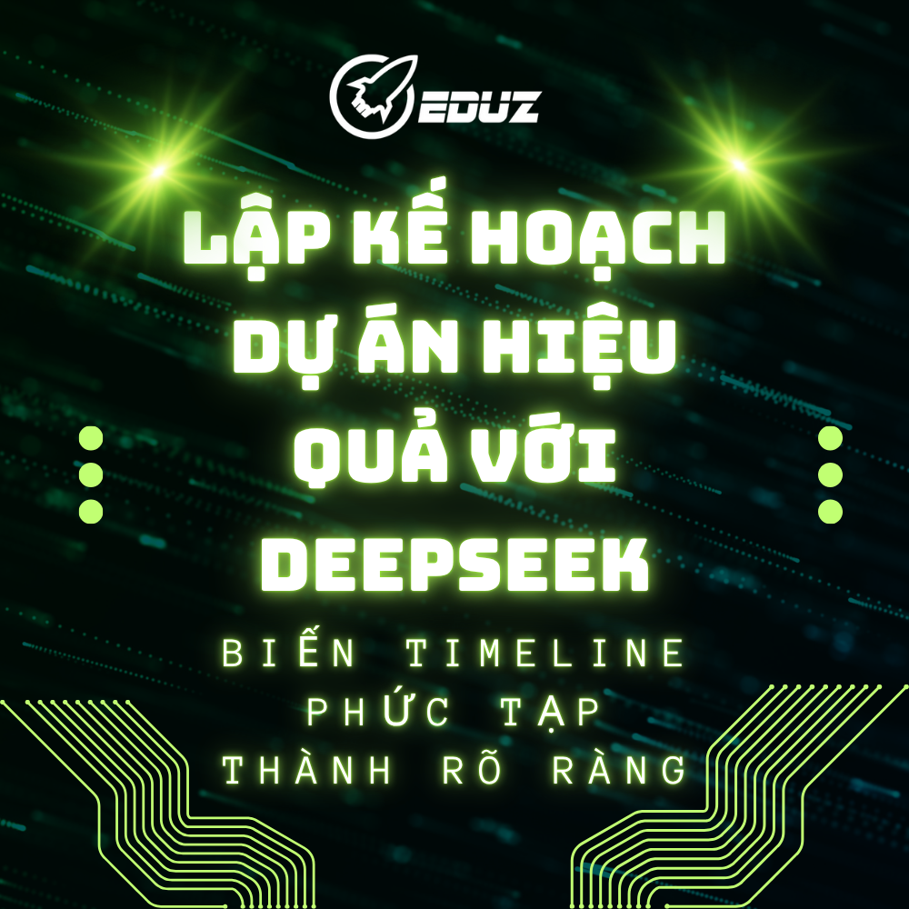 Lập Kế Hoạch Dự Án Hiệu Quả Với DeepSeek: Biến Timeline Phức Tạp Thành Rõ Ràng