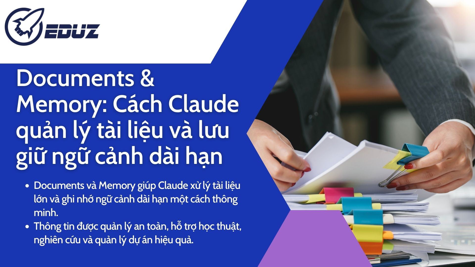 2. Documents & Memory: Cách Claude quản lý tài liệu và lưu giữ ngữ cảnh dài hạn