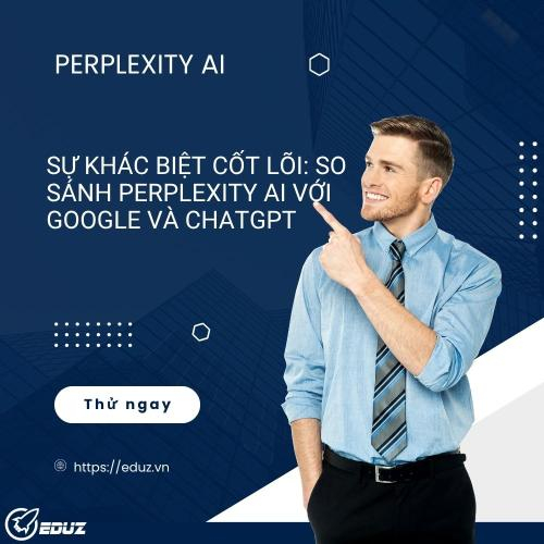 Sự khác biệt cốt lõi: So sánh Perplexity AI với Google và ChatGPT.