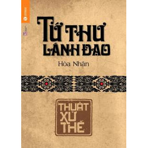 TỨ THƯ LÃNH ĐẠO