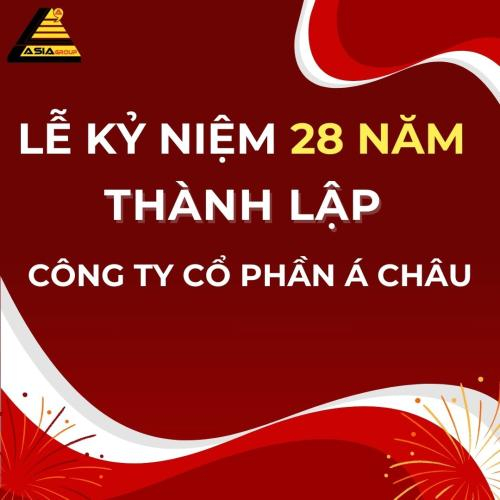 Lễ Kỷ Niệm 28 Năm Thành Lập Công Ty Cổ Phần Á Châu: “28 Năm – Lan Tỏa Niềm Tin Vàng”