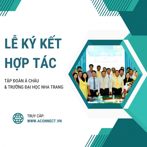 Lễ Ký Kết Hợp Tác Giữa Công Ty Á Châu Với Trường Đại Học Nha Trang