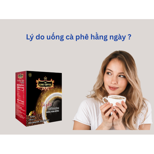 1. Lý do uống cà phê hằng ngày