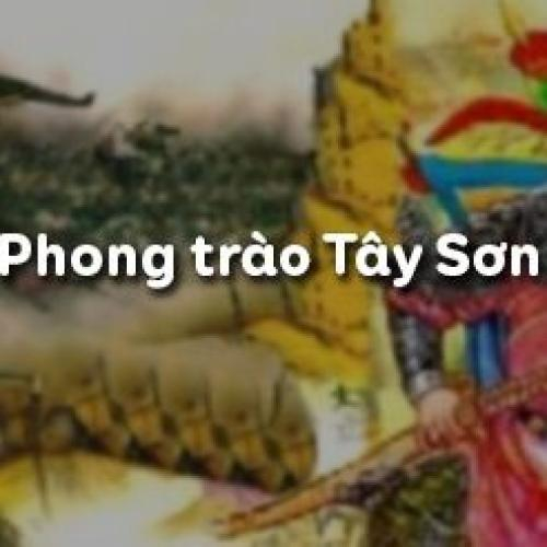 (Khám phá lịch sử) Phong trào Tây Sơn